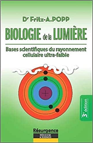 Biologie de la lumière par le Dr. Fritz.A.Popp