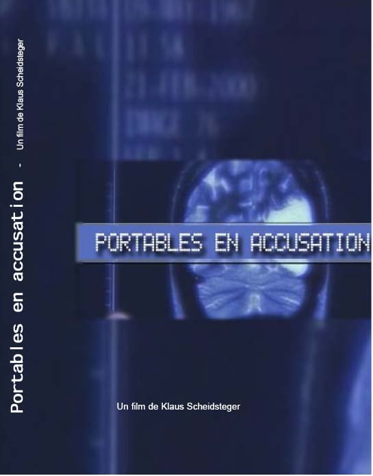Portables en accusation! - Documentaire de Klaus Scheidsteger